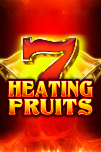 Игровой автомат Heating Fruits играть бесплатно на ДжойКазино