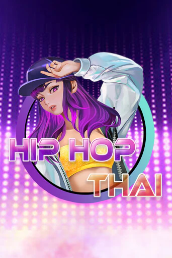 Игровой автомат Hip Hop Thai играть бесплатно на ДжойКазино