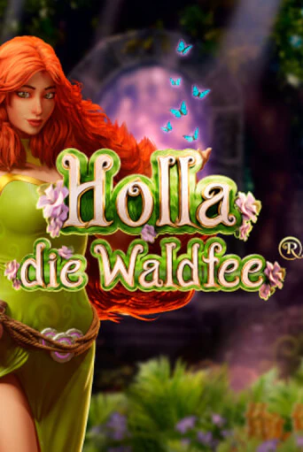 Игровой автомат Holla die Waldfee играть бесплатно на ДжойКазино