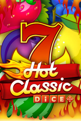 Игровой автомат Hot Classic Dice играть бесплатно на ДжойКазино