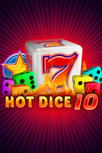 Игровой автомат Hot Dice 10 играть бесплатно на ДжойКазино