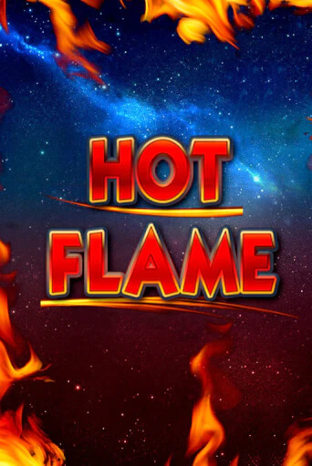 Игровой автомат Hot Flame играть бесплатно на ДжойКазино