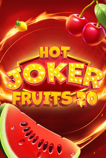 Игровой автомат Hot Joker Fruits 20 играть бесплатно на ДжойКазино