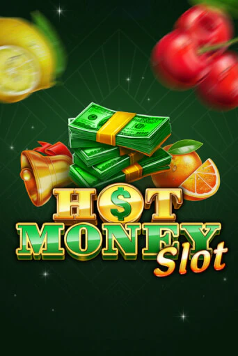 Игровой автомат Hot Money Slot играть бесплатно на ДжойКазино