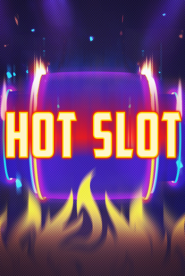 Игровой автомат Hot Slot играть бесплатно на ДжойКазино