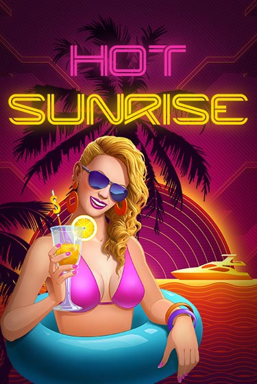 Игровой автомат Hot Sunrise™ играть бесплатно на ДжойКазино