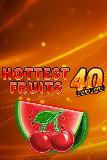 Игровой автомат Hottest Fruits 40 играть бесплатно на ДжойКазино