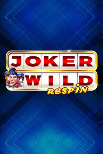 Игровой автомат Joker Wild Respin играть бесплатно на ДжойКазино