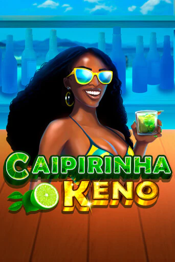 Игровой автомат Caipirinha Keno играть бесплатно на ДжойКазино