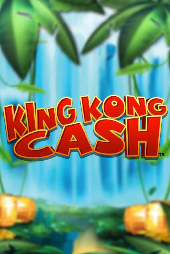 Игровой автомат King Kong Cash играть бесплатно на ДжойКазино