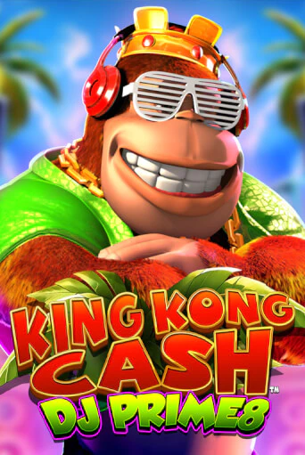 Игровой автомат King Kong Cash DJ Prime8 играть бесплатно на ДжойКазино