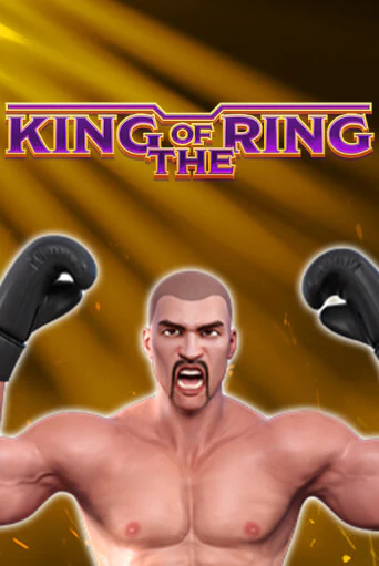 Игровой автомат King Of The Ring играть бесплатно на ДжойКазино