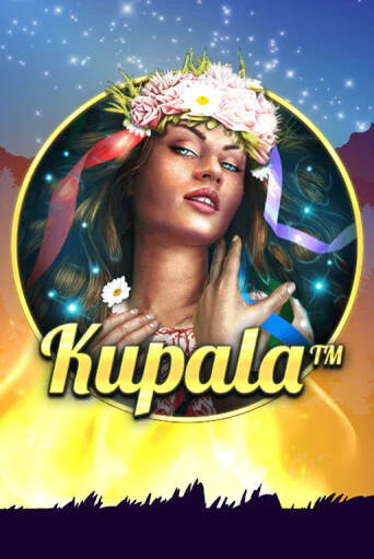 Игровой автомат Kupala играть бесплатно на ДжойКазино