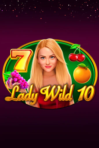 Игровой автомат Lady Wild 10 играть бесплатно на ДжойКазино