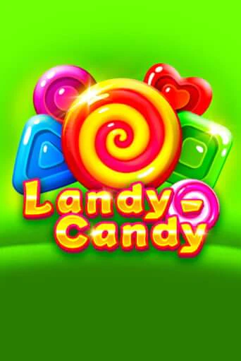 Игровой автомат Landy-Candy играть бесплатно на ДжойКазино