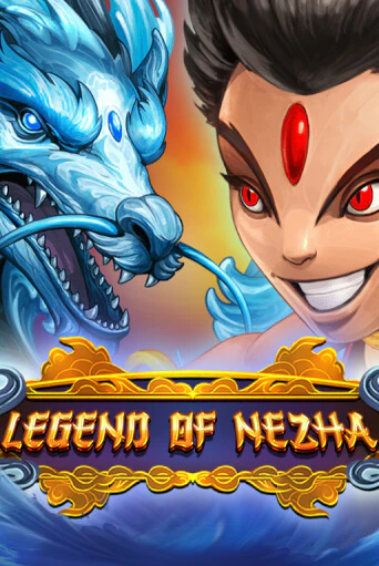 Игровой автомат Legend Of Nezha играть бесплатно на ДжойКазино