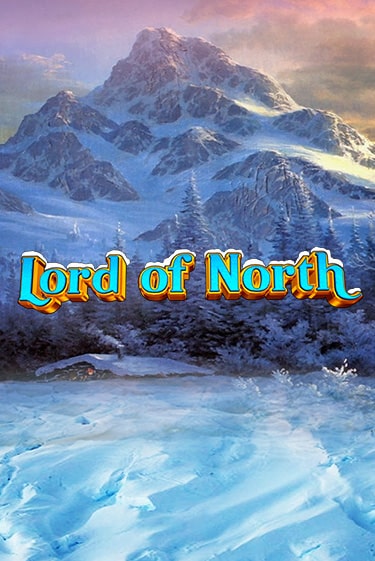 Игровой автомат Lord Of North играть бесплатно на ДжойКазино