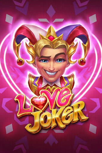 Игровой автомат Love Joker играть бесплатно на ДжойКазино