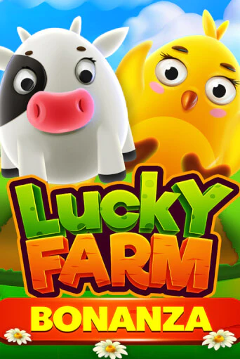 Игровой автомат Lucky Farm Bonanza играть бесплатно на ДжойКазино