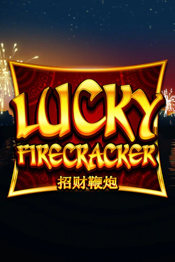 Игровой автомат Lucky Firecracker играть бесплатно на ДжойКазино