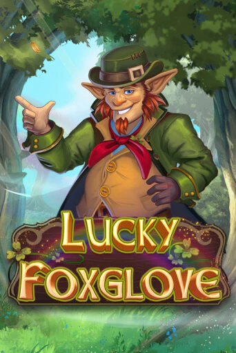 Игровой автомат Lucky Foxglove играть бесплатно на ДжойКазино