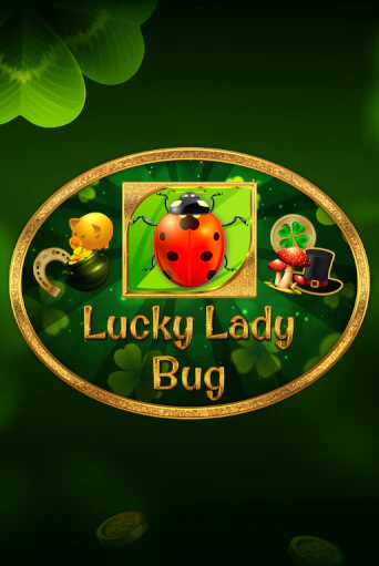 Игровой автомат Lucky Lady Bug играть бесплатно на ДжойКазино