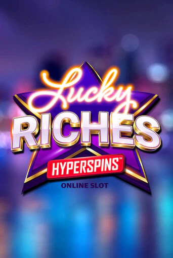 Игровой автомат Lucky Riches Hyperspins играть бесплатно на ДжойКазино