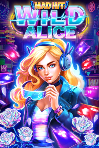 Игровой автомат Mad Hit Wild Alice играть бесплатно на ДжойКазино