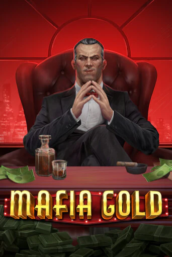 Игровой автомат Mafia Gold играть бесплатно на ДжойКазино