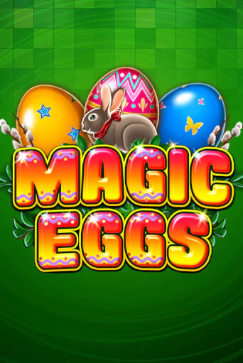 Игровой автомат Magic Eggs играть бесплатно на ДжойКазино