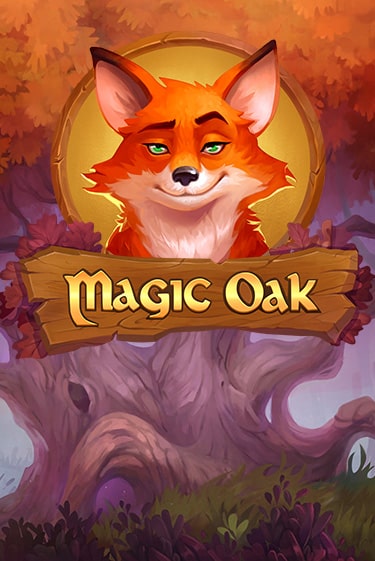 Игровой автомат Magic Oak играть бесплатно на ДжойКазино