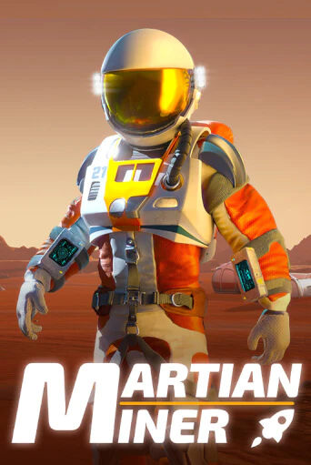 Игровой автомат Martian Miner Infinity Reels играть бесплатно на ДжойКазино