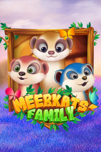 Игровой автомат Meerkats' Family играть бесплатно на ДжойКазино