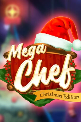 Игровой автомат Mega Chef Christmas Edition играть бесплатно на ДжойКазино