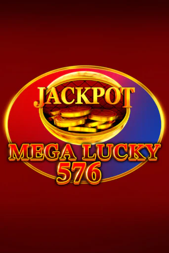 Игровой автомат Mega Lucky 576 играть бесплатно на ДжойКазино