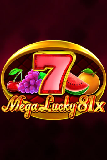 Игровой автомат Mega Lucky 81x играть бесплатно на ДжойКазино