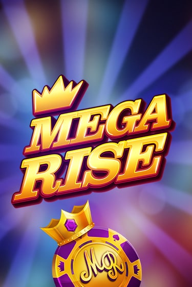 Игровой автомат Mega Rise играть бесплатно на ДжойКазино