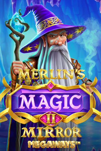 Игровой автомат Merlin's Magic Mirror Megaways играть бесплатно на ДжойКазино