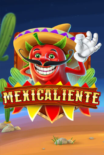 Игровой автомат Mexicaliente играть бесплатно на ДжойКазино