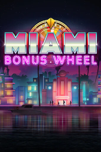 Игровой автомат Miami Bonus Wheel Hit'n'Roll играть бесплатно на ДжойКазино