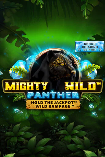 Игровой автомат Mighty Wild: Panther Grand Diamond Edition играть бесплатно на ДжойКазино