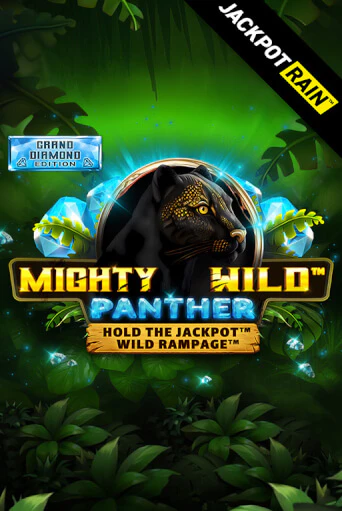 Игровой автомат Mighty Wild: Panther Grand Diamond Edition JackpotRain играть бесплатно на ДжойКазино