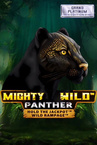 Игровой автомат Mighty Wild: Panther Grand Platinum Edition играть бесплатно на ДжойКазино