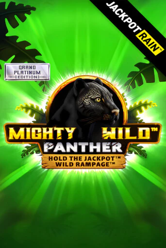 Игровой автомат Mighty Wild: Panther Grand Platinum Edition JackpotRain играть бесплатно на ДжойКазино