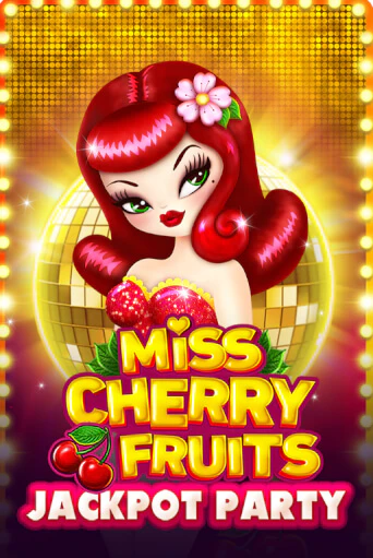 Игровой автомат Miss Cherry Fruits Jackpot Party играть бесплатно на ДжойКазино