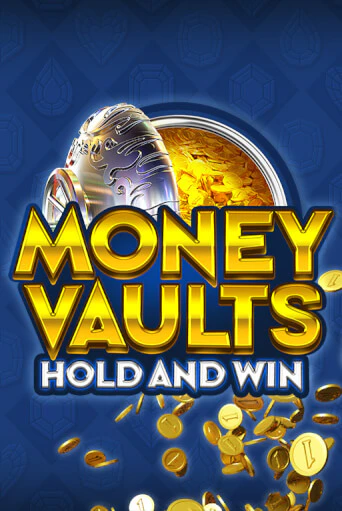 Игровой автомат Money Vaults играть бесплатно на ДжойКазино