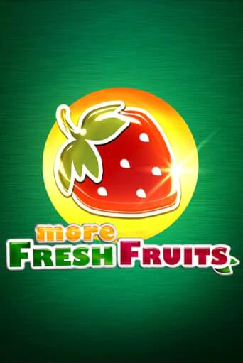 Игровой автомат More Fresh Fruits играть бесплатно на ДжойКазино