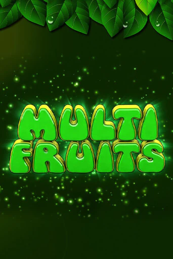 Игровой автомат Multi Fruits играть бесплатно на ДжойКазино