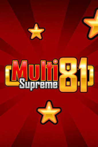 Игровой автомат Multi Supreme 81 играть бесплатно на ДжойКазино