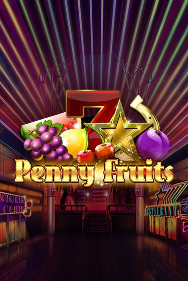 Игровой автомат Penny Fruits играть бесплатно на ДжойКазино